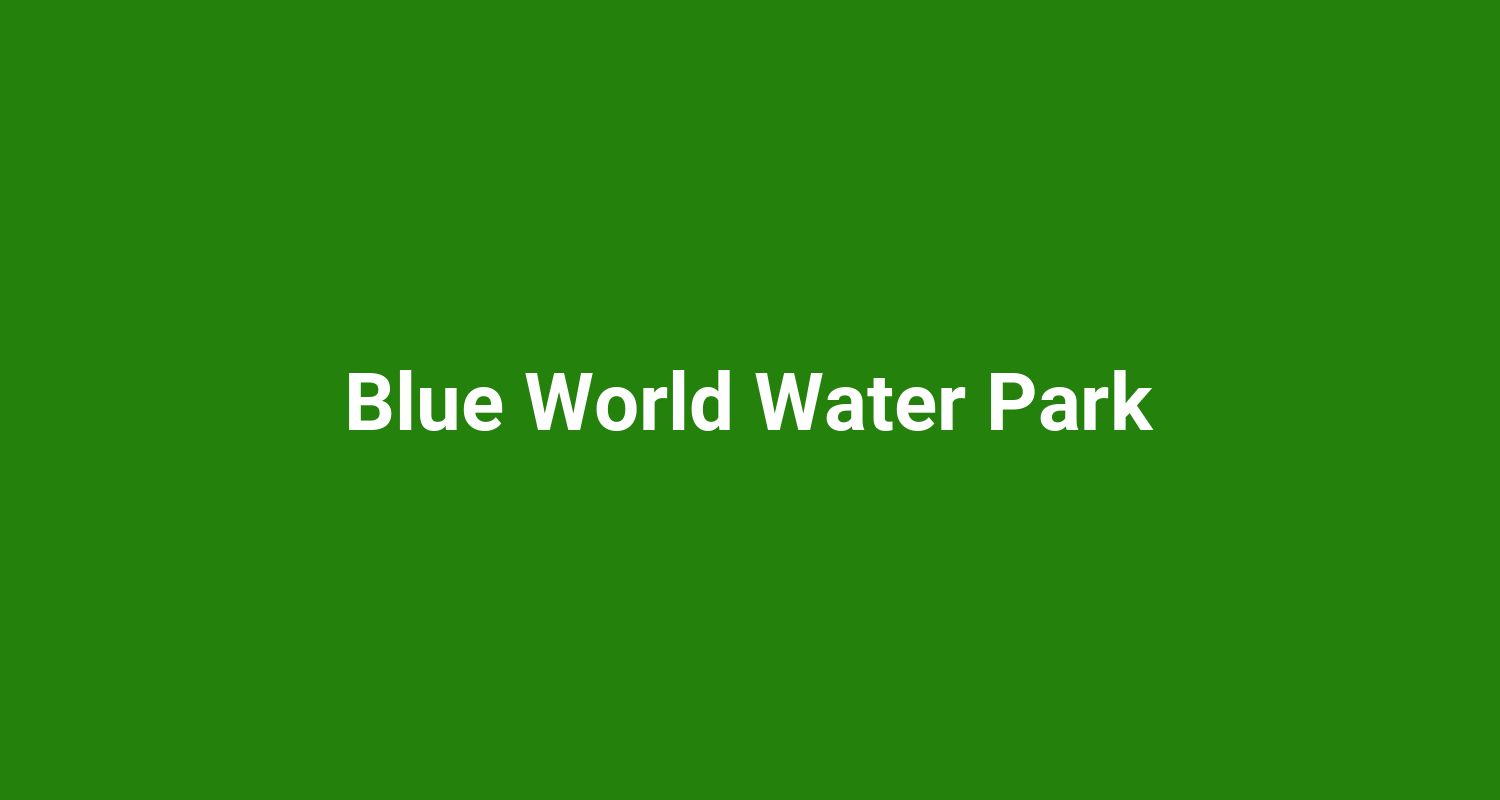 Blue World Water Park