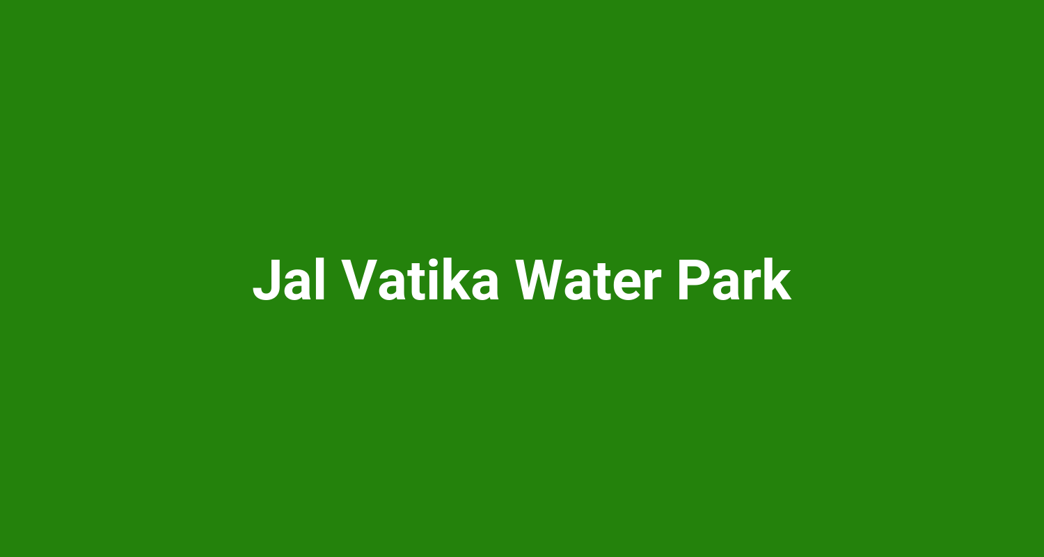 Jal Vatika Water Park