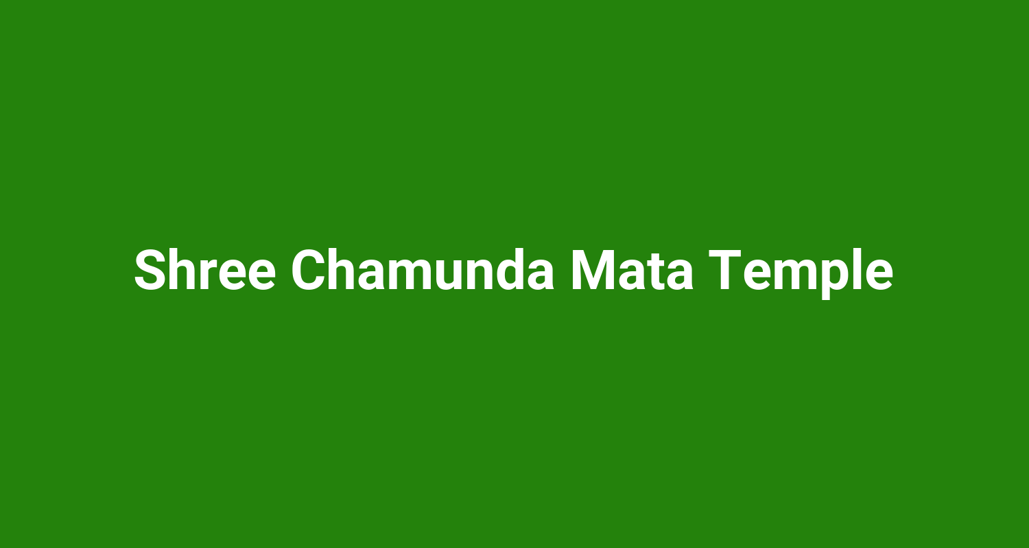 Shree Chamunda Mata Temple