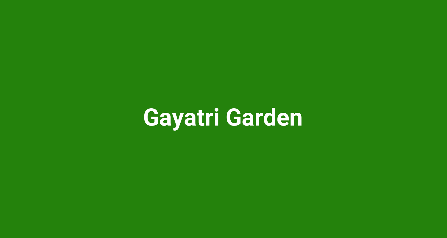 Gayatri Garden