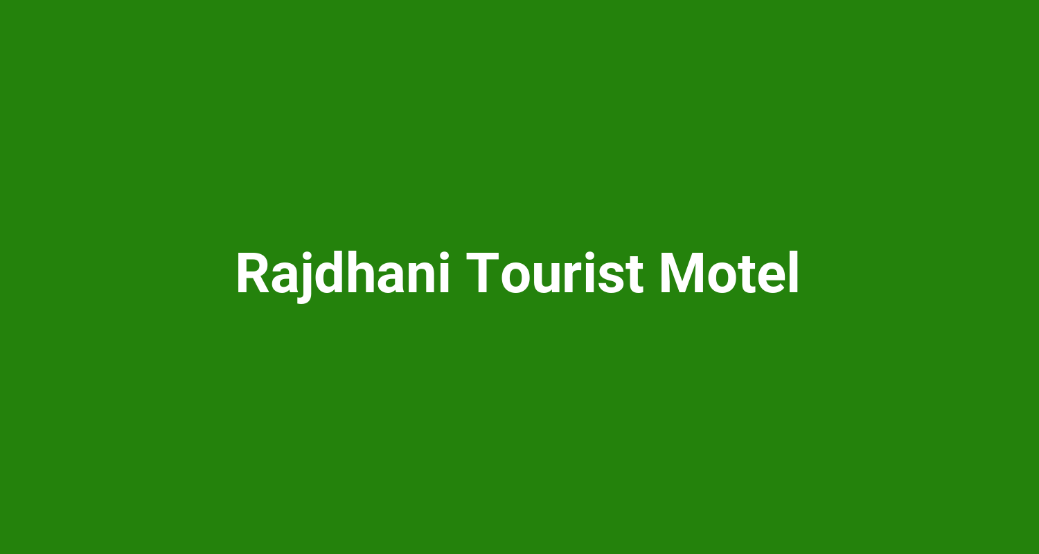 Rajdhani Tourist Motel