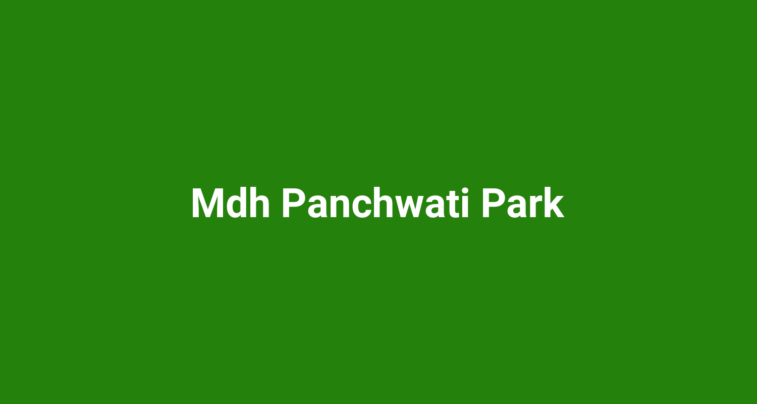 Mdh Panchwati Park