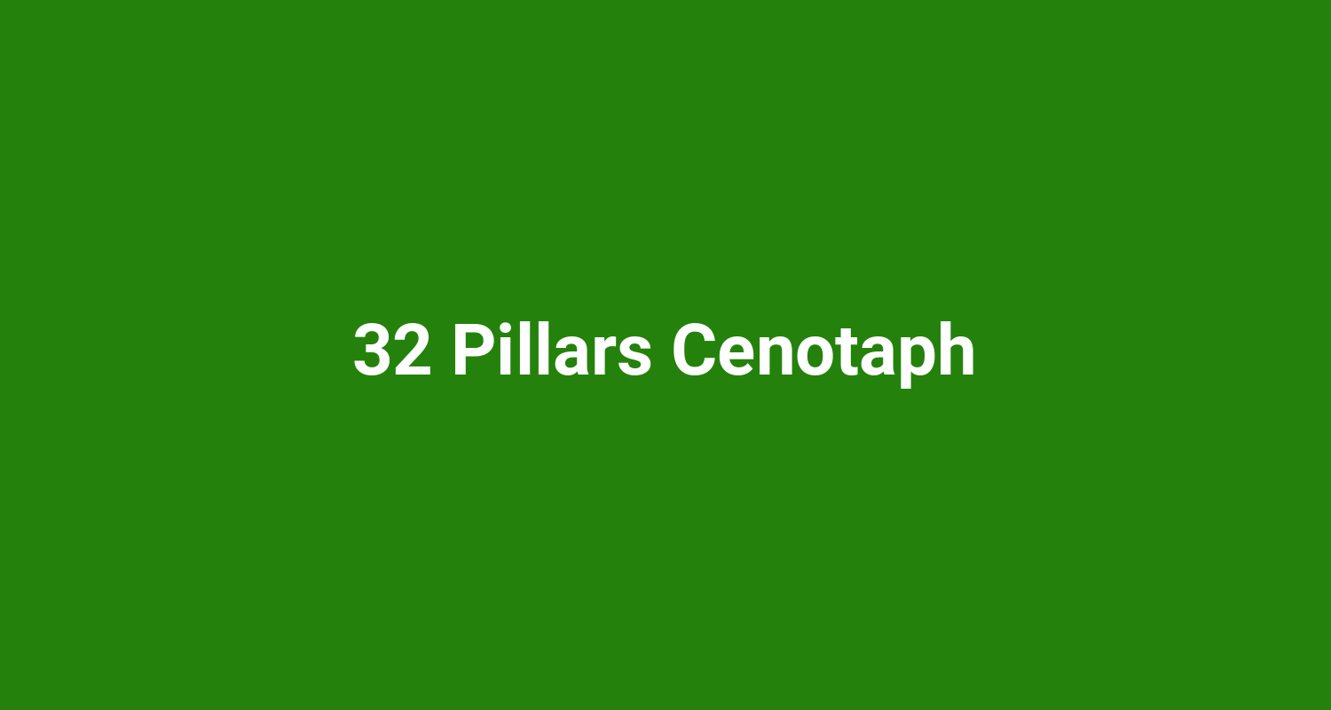 32 Pillars Cenotaph