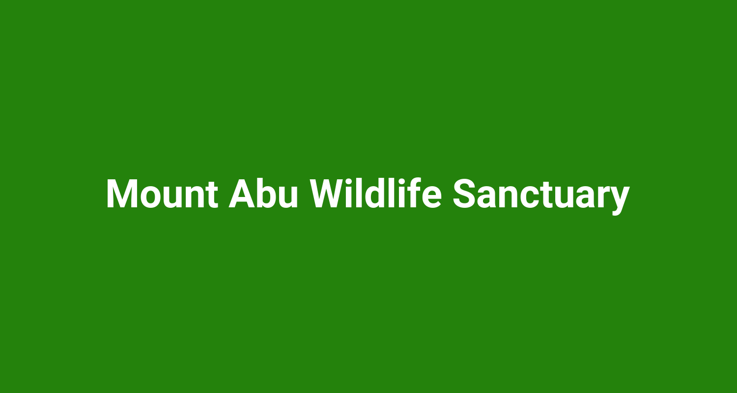 Mount Abu Wildlife Sanctuary