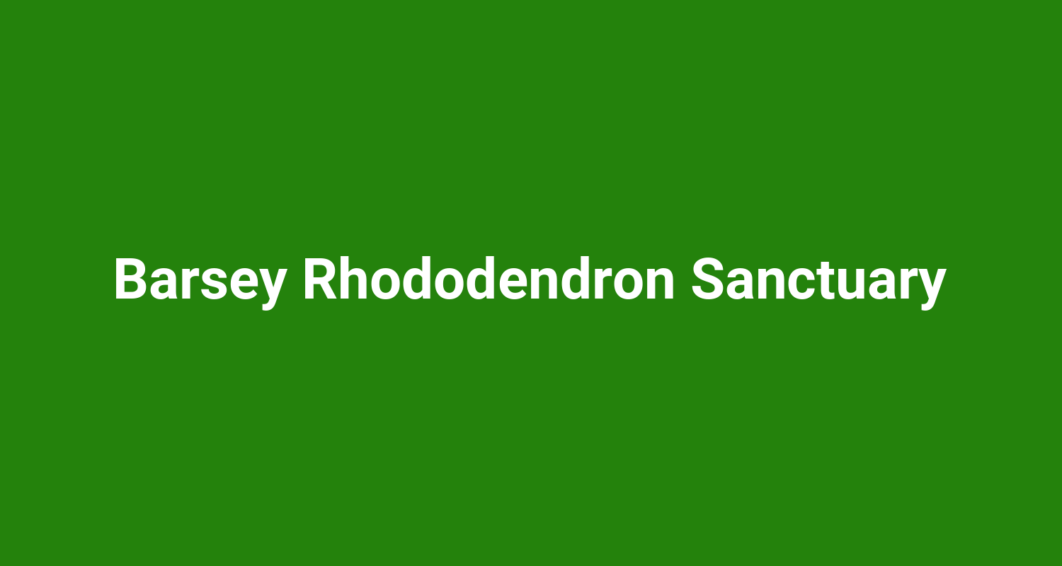 Barsey Rhododendron Sanctuary