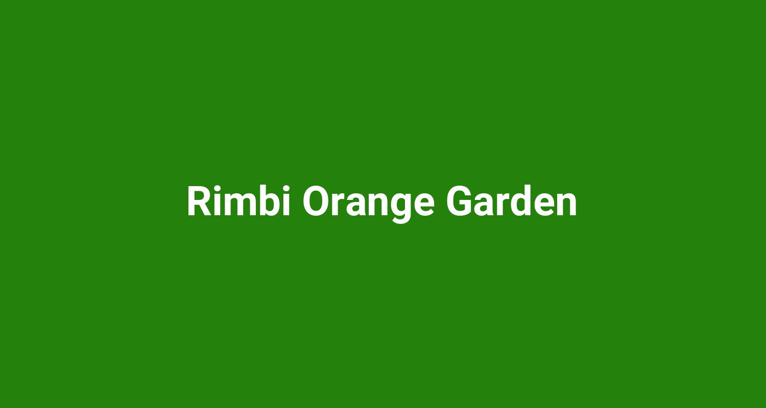 Rimbi Orange Garden