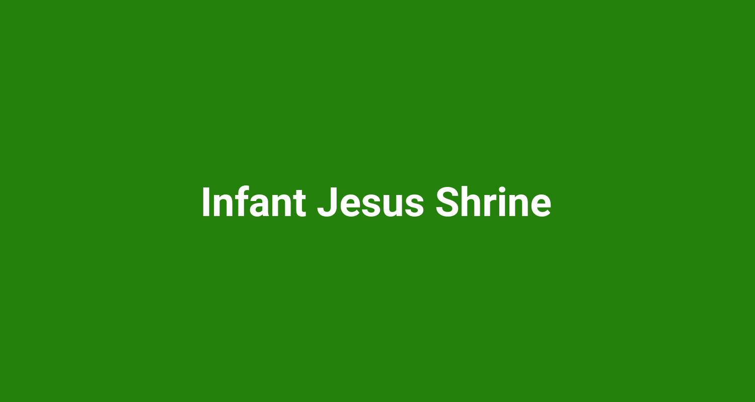 Infant Jesus Shrine