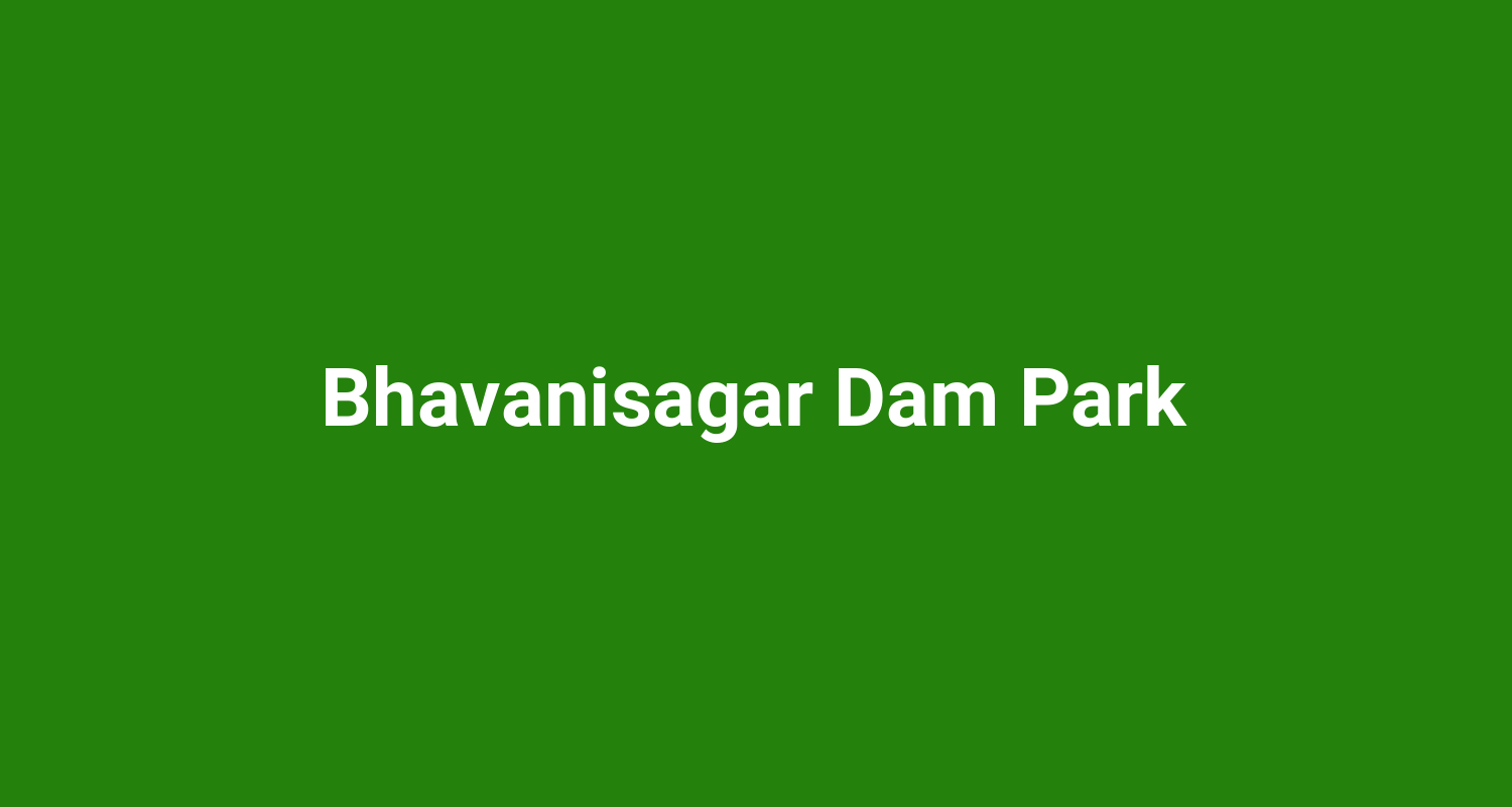 Bhavanisagar Dam Park