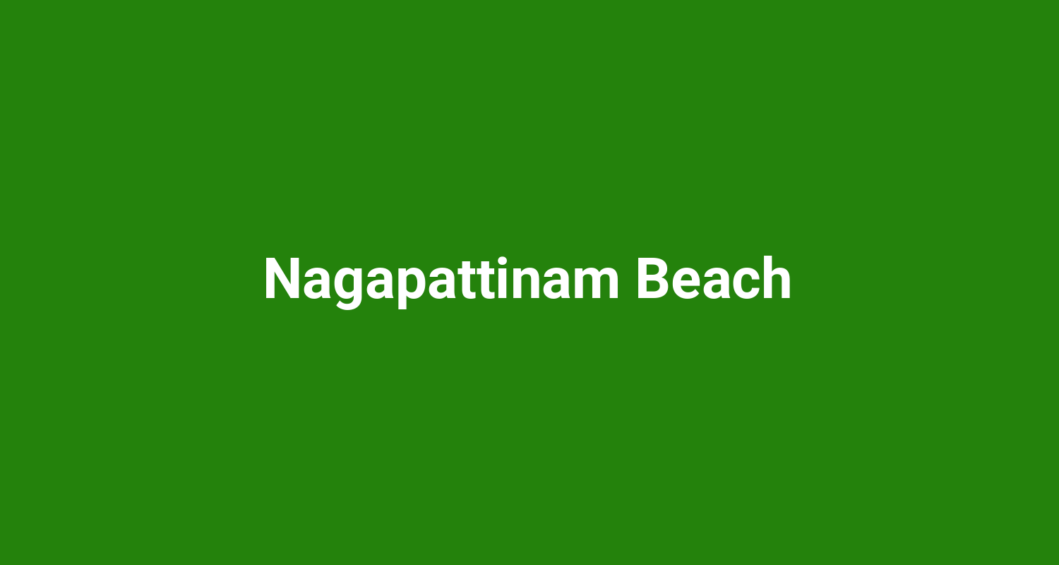 Nagapattinam Beach