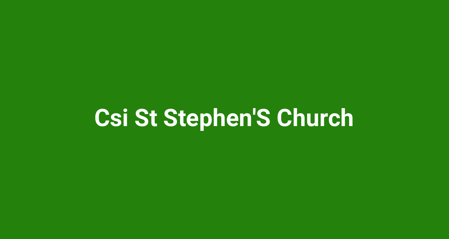 Csi St StephenS Church