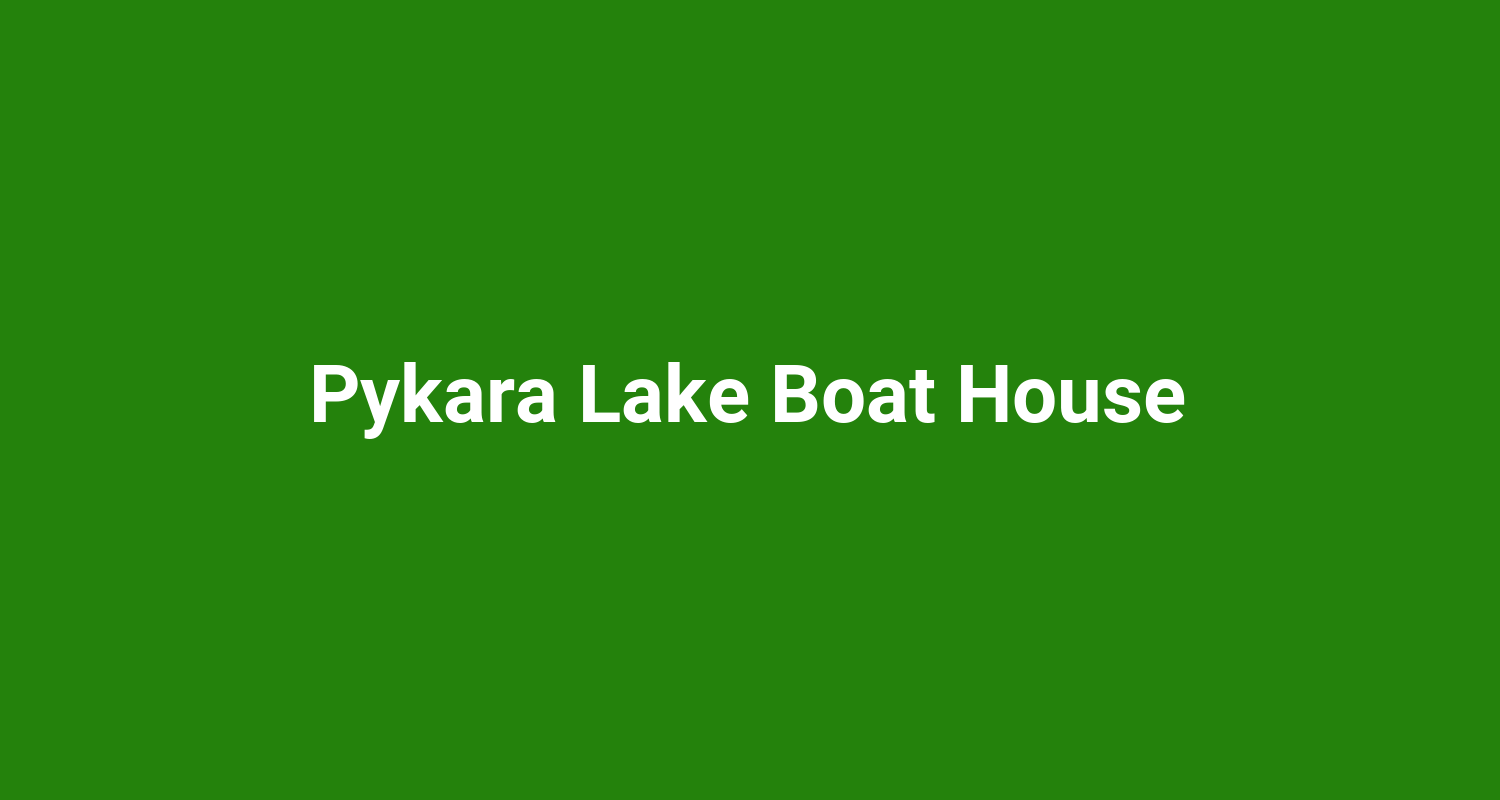 Pykara Lake Boat House