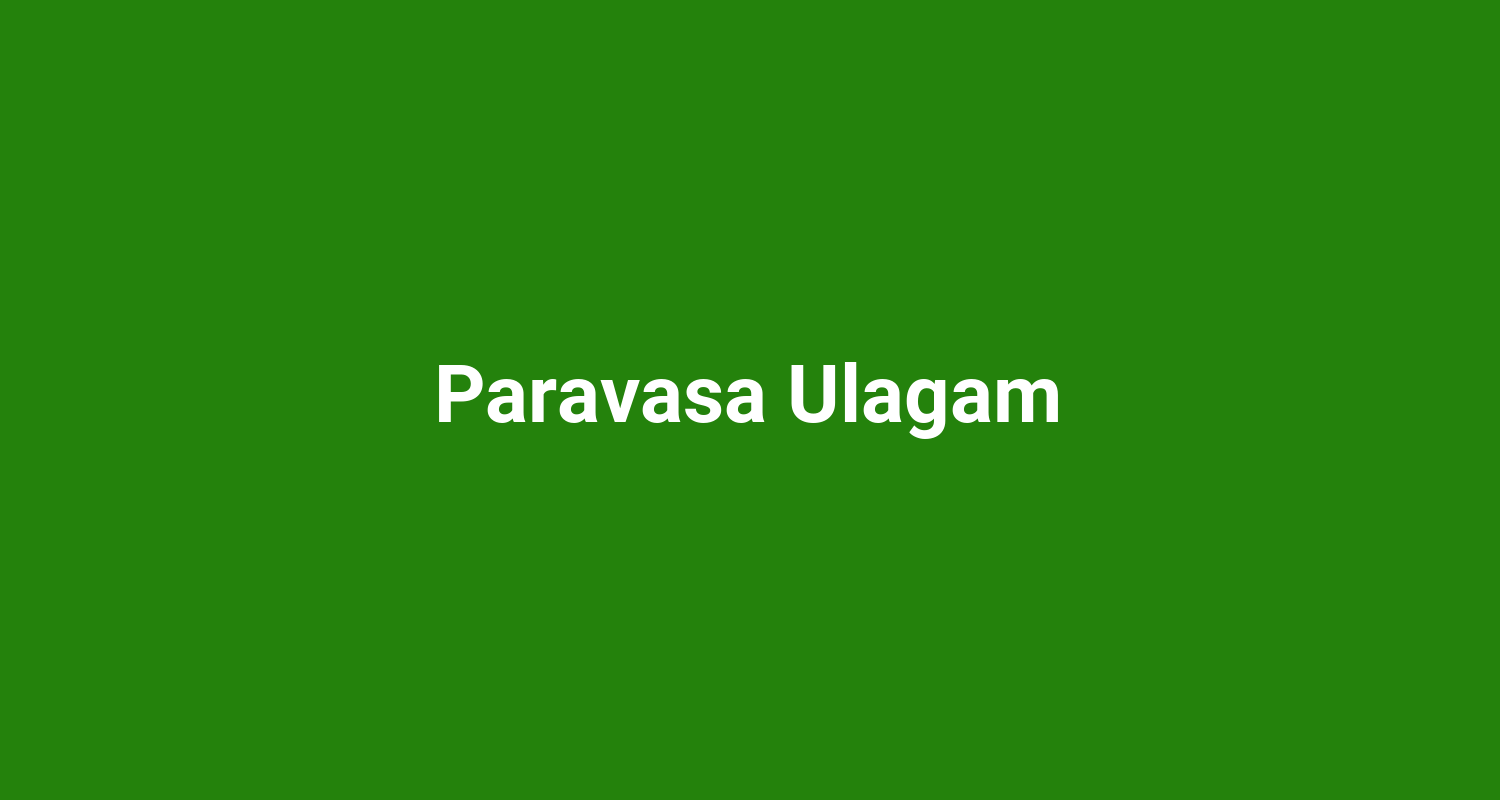 Paravasa Ulagam