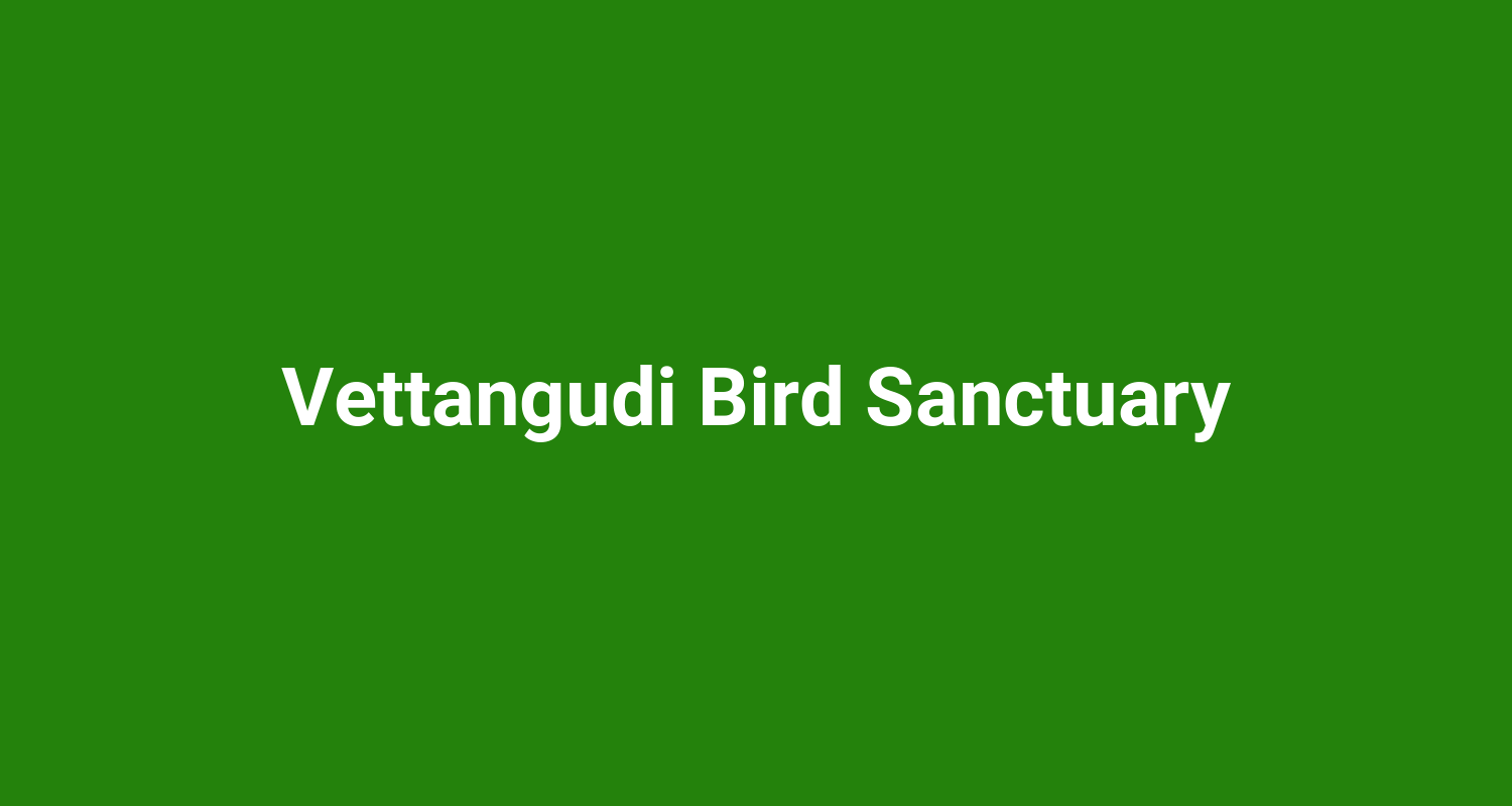 Vettangudi Bird Sanctuary