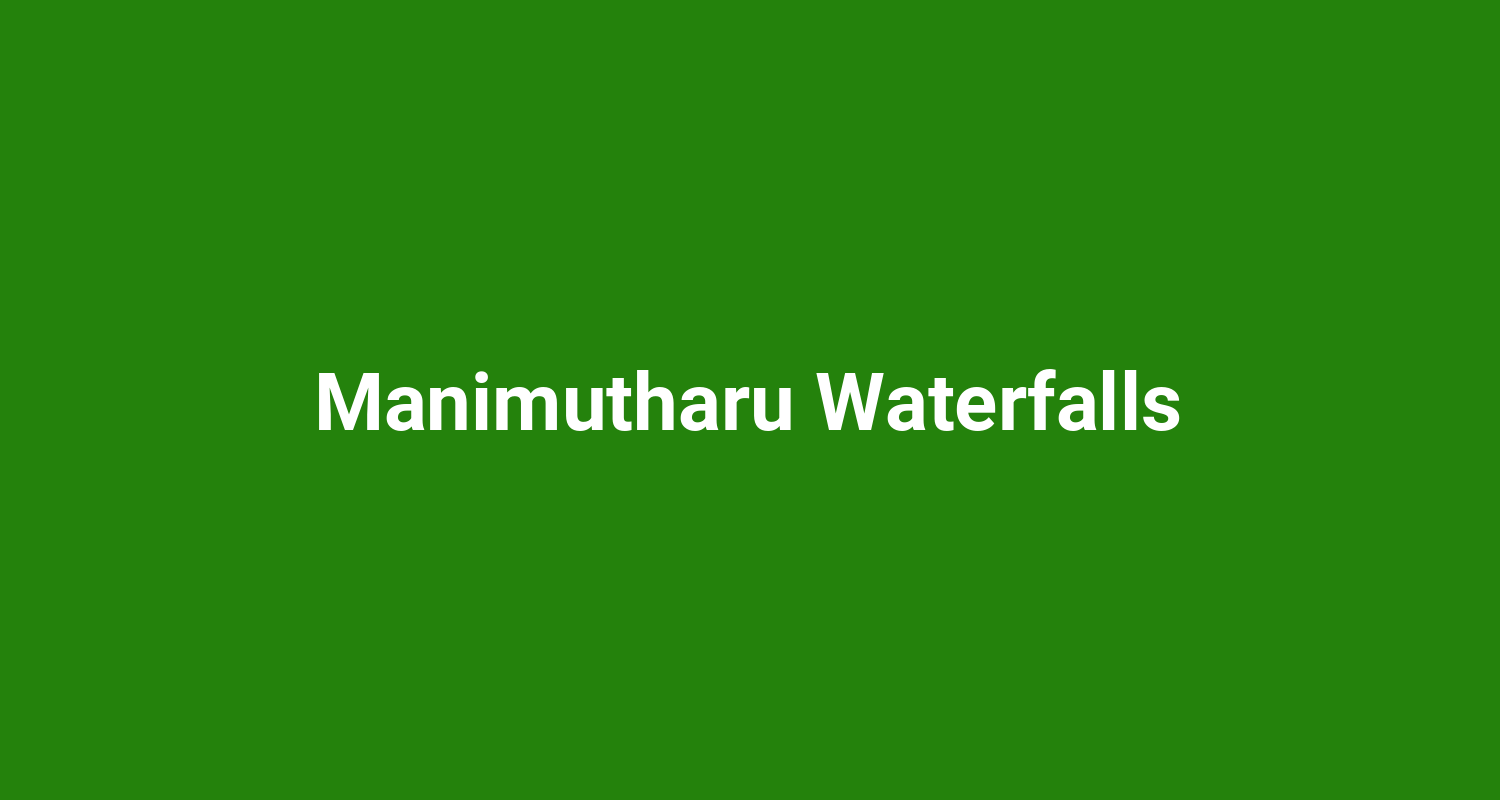 Manimutharu Waterfalls