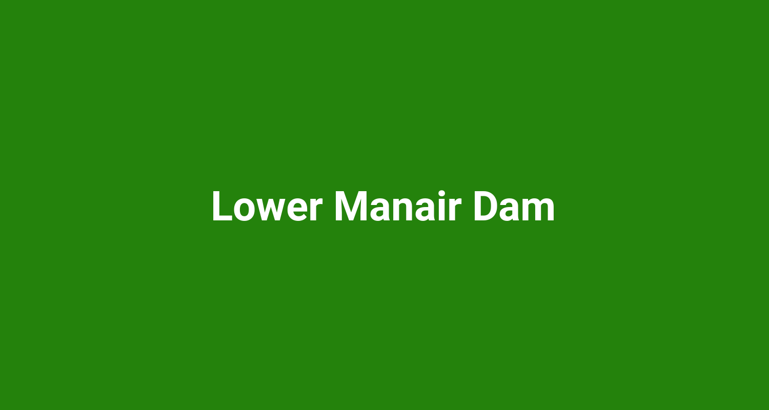 Lower Manair Dam