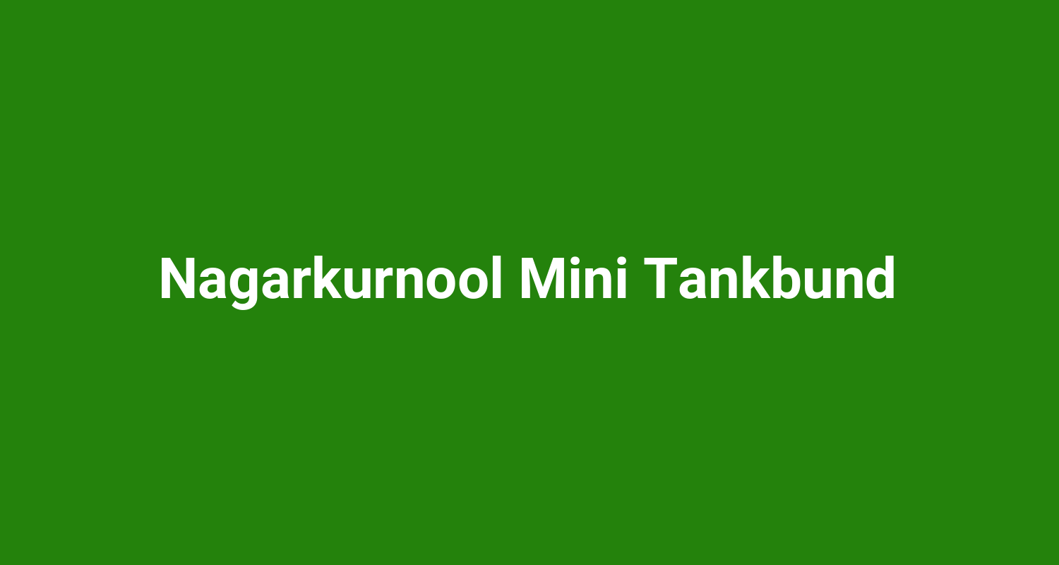 Nagarkurnool Mini Tankbund