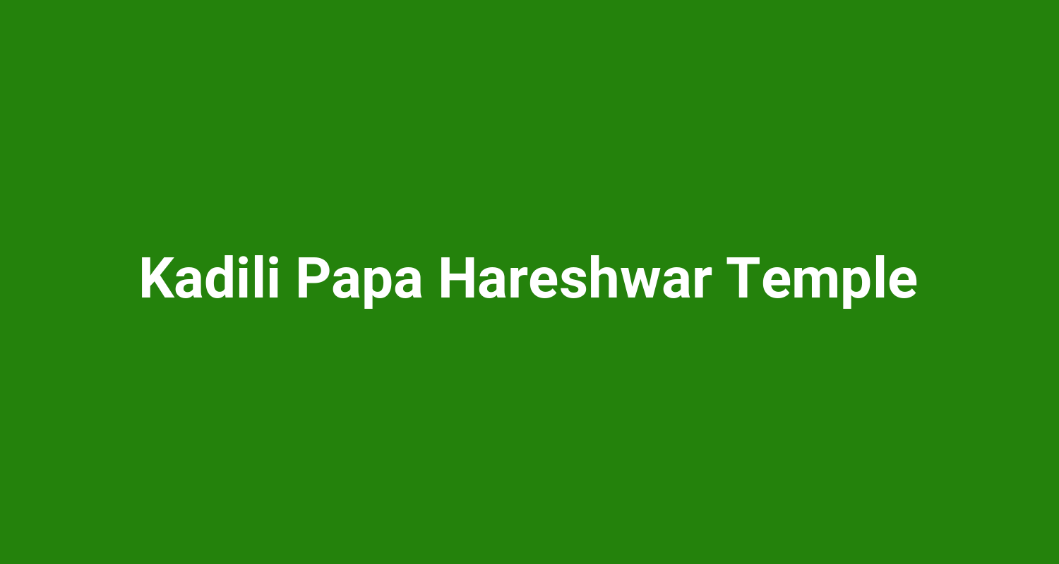 Kadili Papa Hareshwar Temple