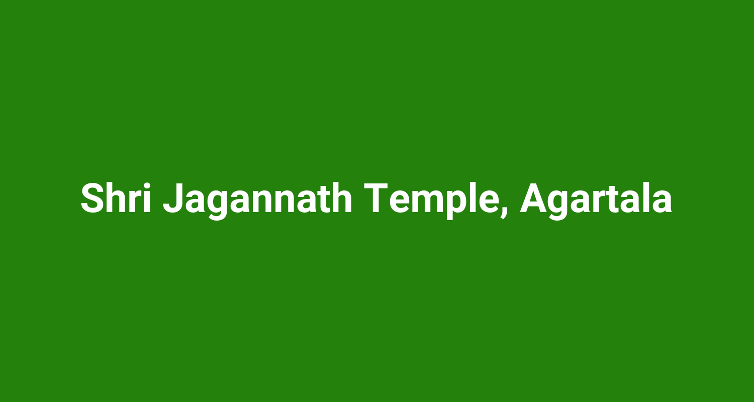 Shri Jagannath Temple Agartala