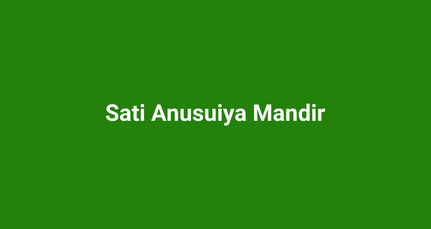 Sati Anusuiya Mandir