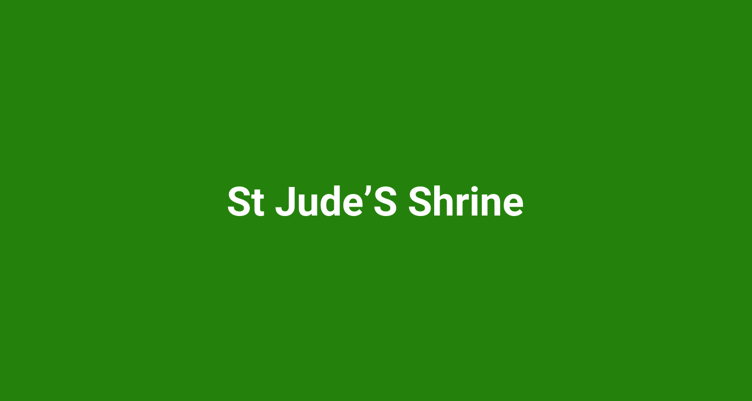 St JudeS Shrine