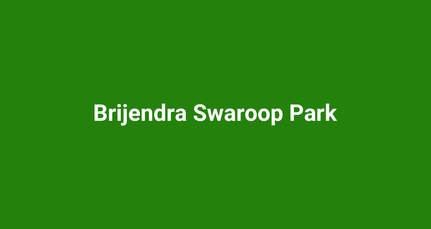Brijendra Swaroop Park