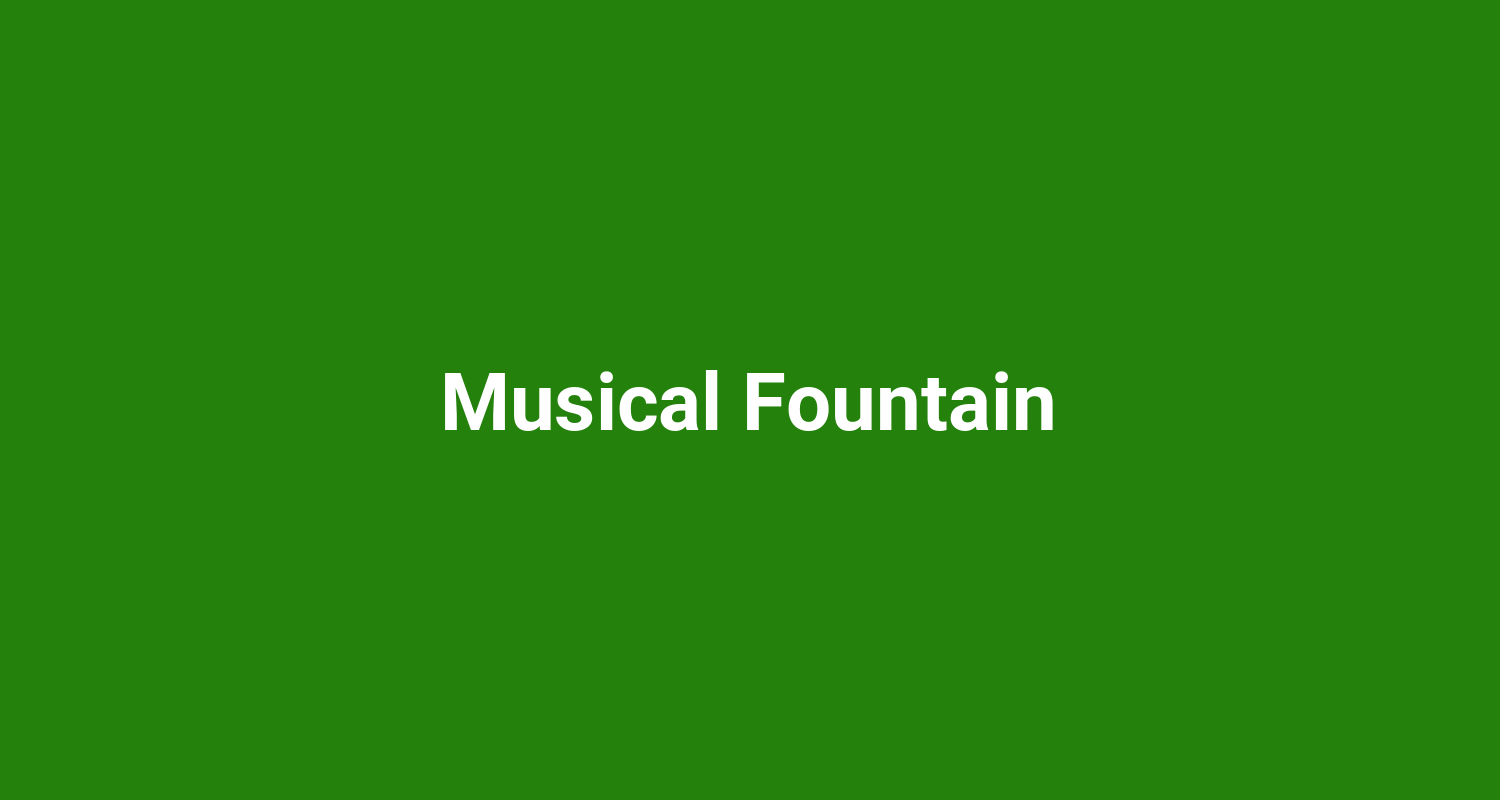 Musical Fountain