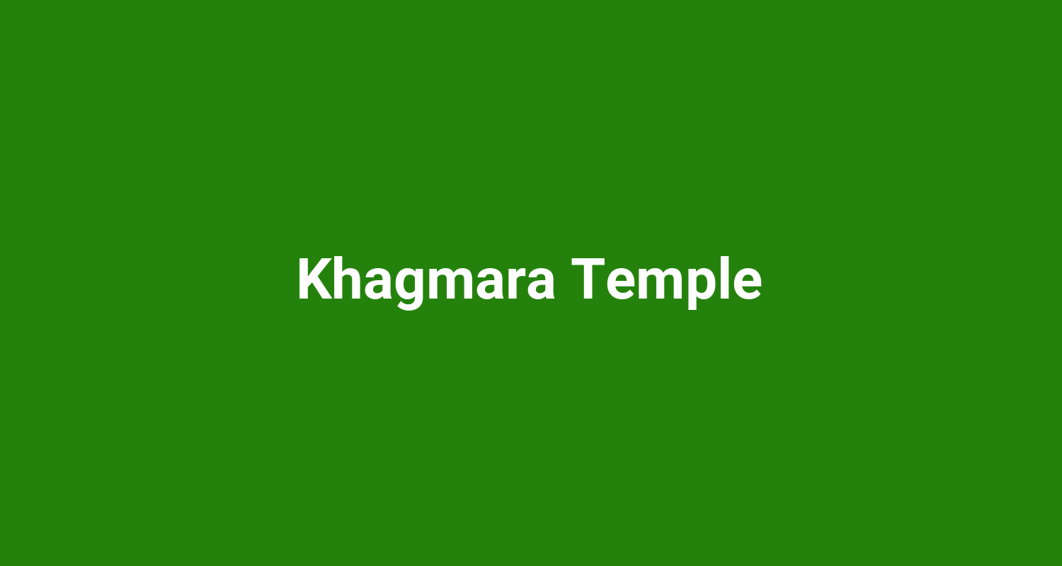 Khagmara Temple