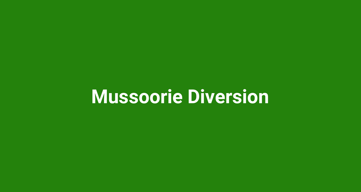 Mussoorie Diversion