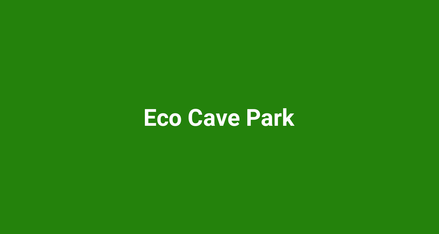 Eco Cave Park