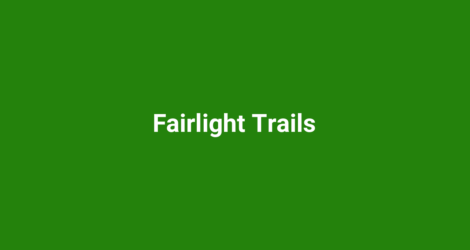 Fairlight Trails