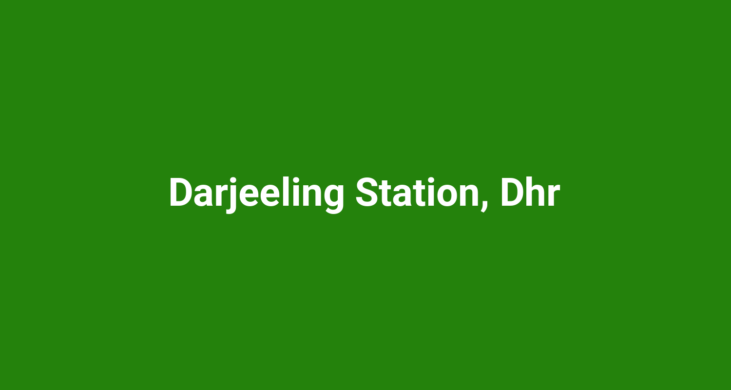 Darjeeling Station Dhr