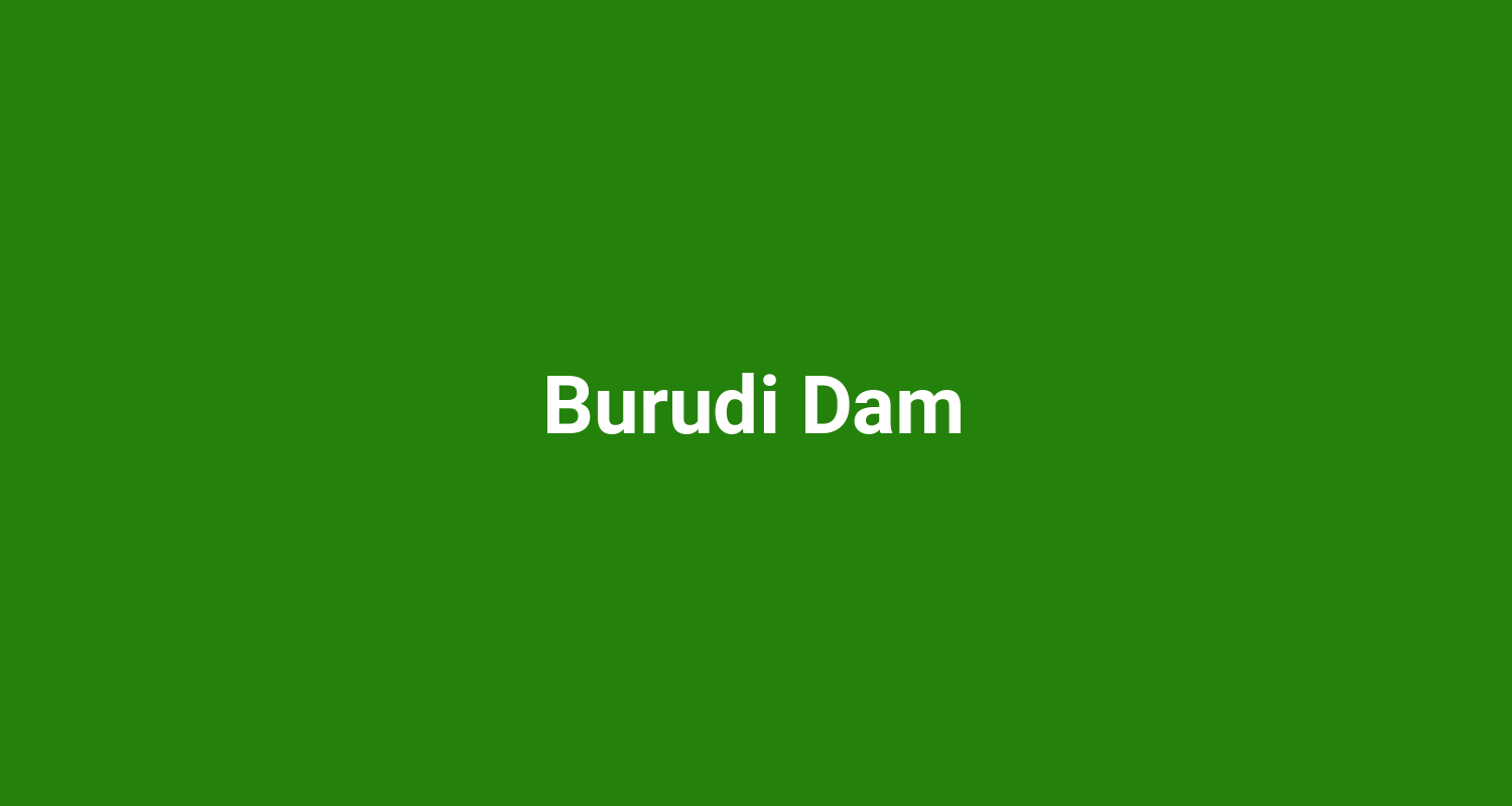 Burudi Dam