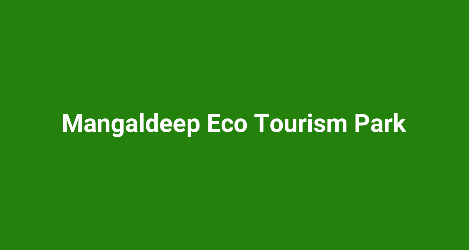 Mangaldeep Eco Tourism Park