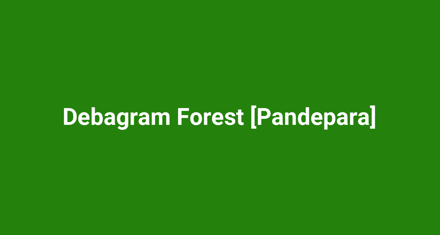 Debagram Forest Pandepara