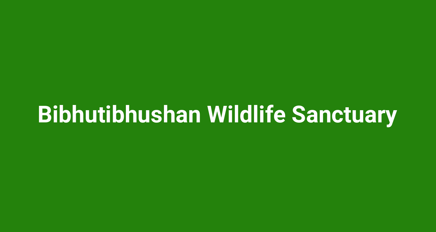 Bibhutibhushan Wildlife Sanctuary