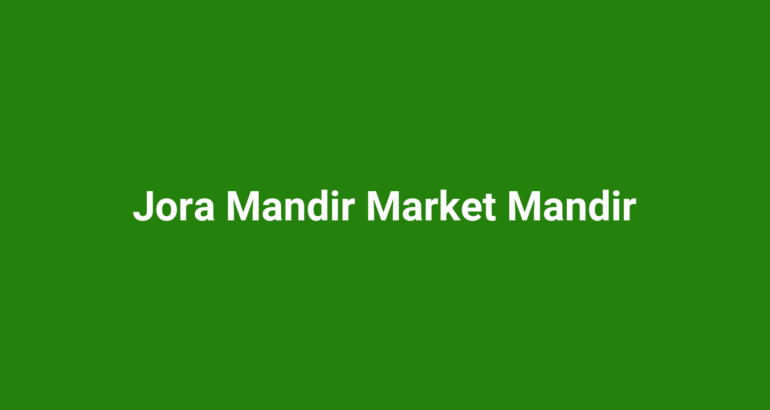 Jora Mandir Market Mandir