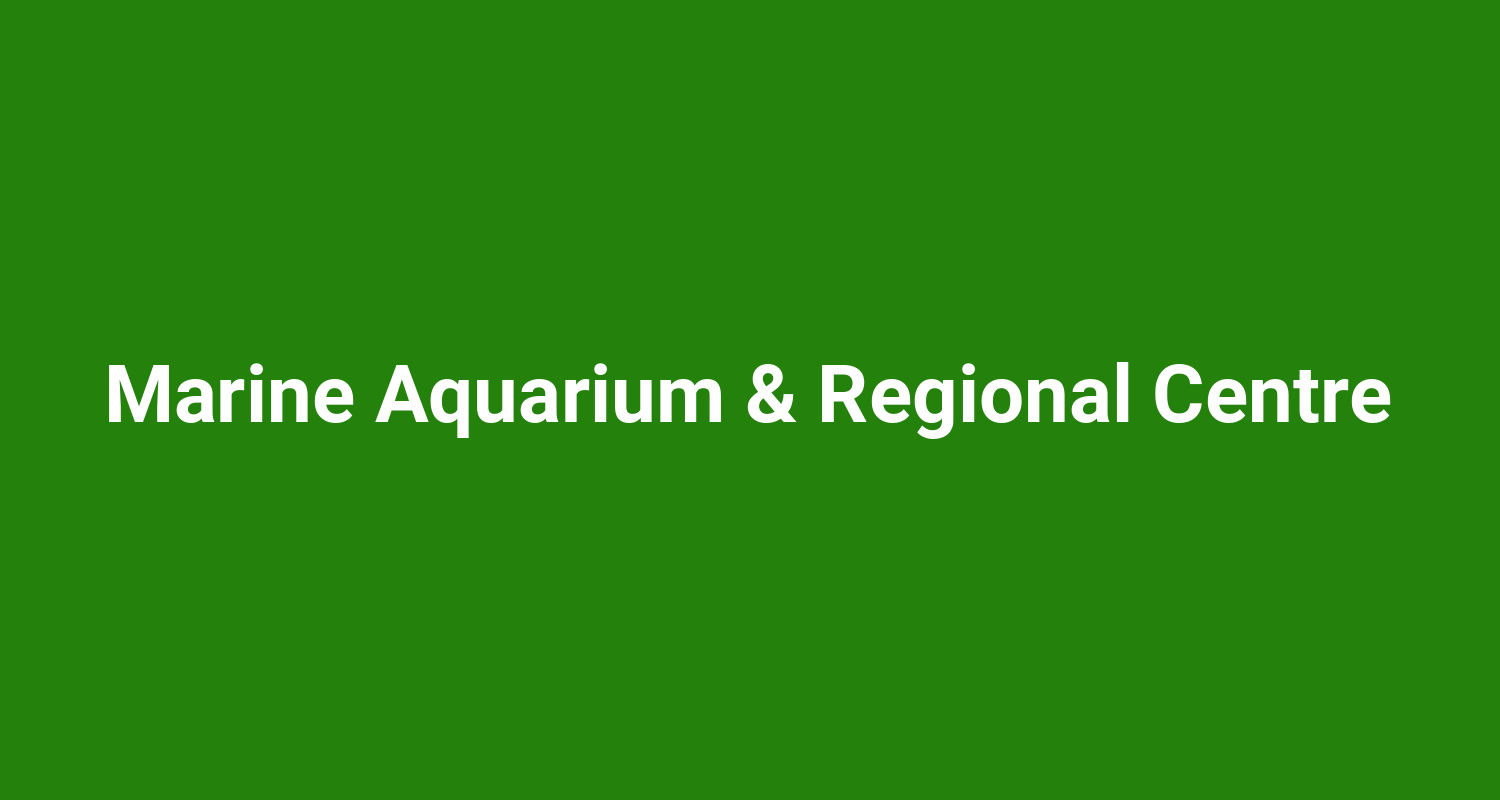 Marine Aquarium  Regional Centre