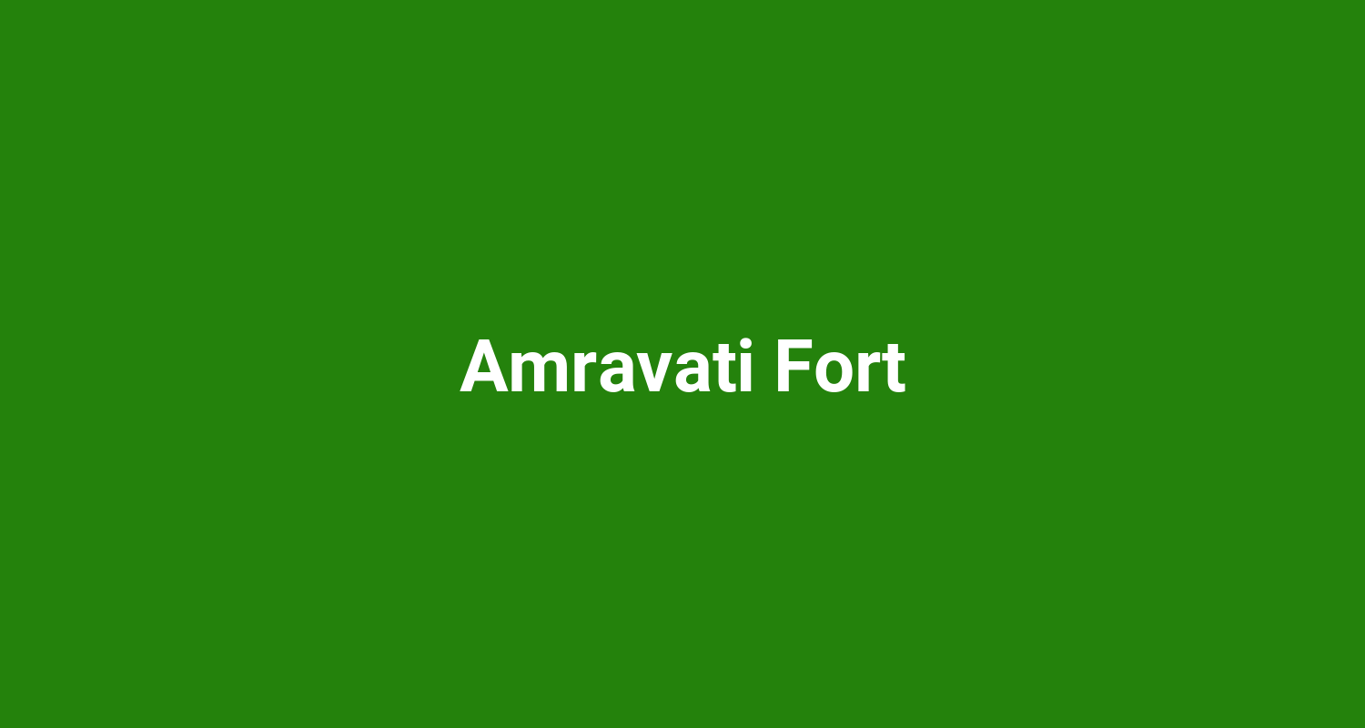 Amravati Fort