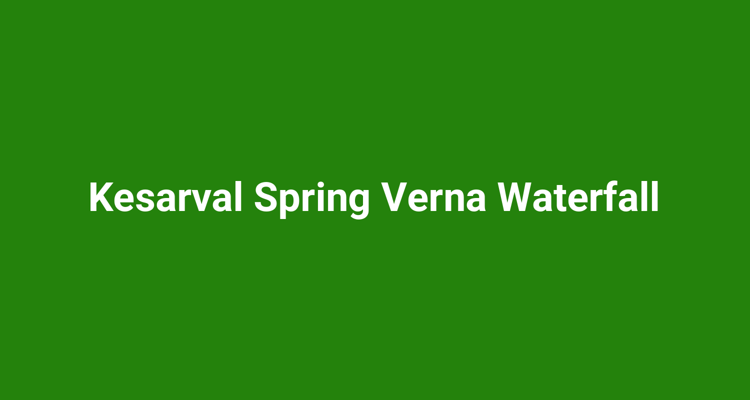 Kesarval Spring Verna Waterfall