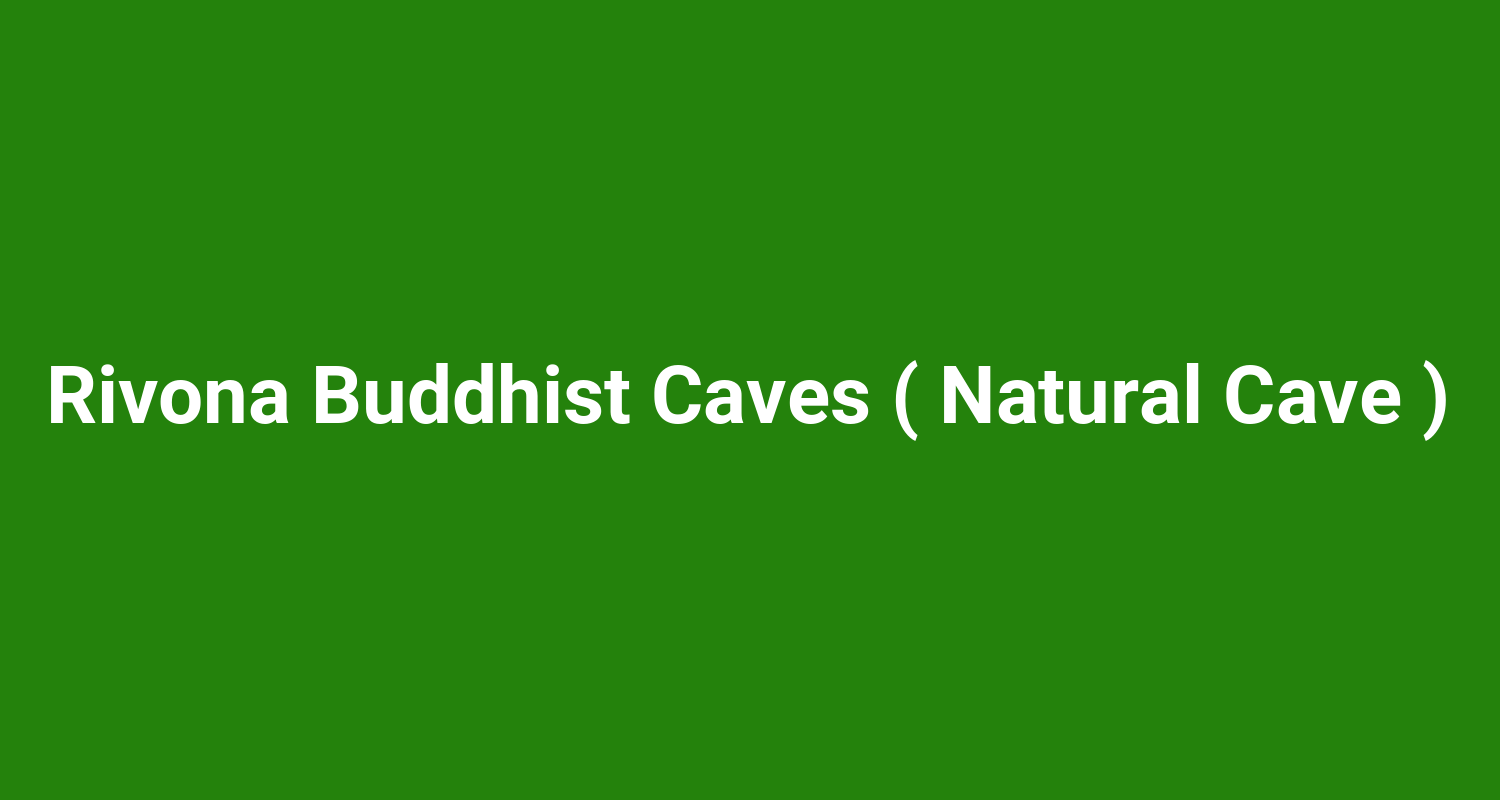 Rivona Buddhist Caves ( Natural Cave )