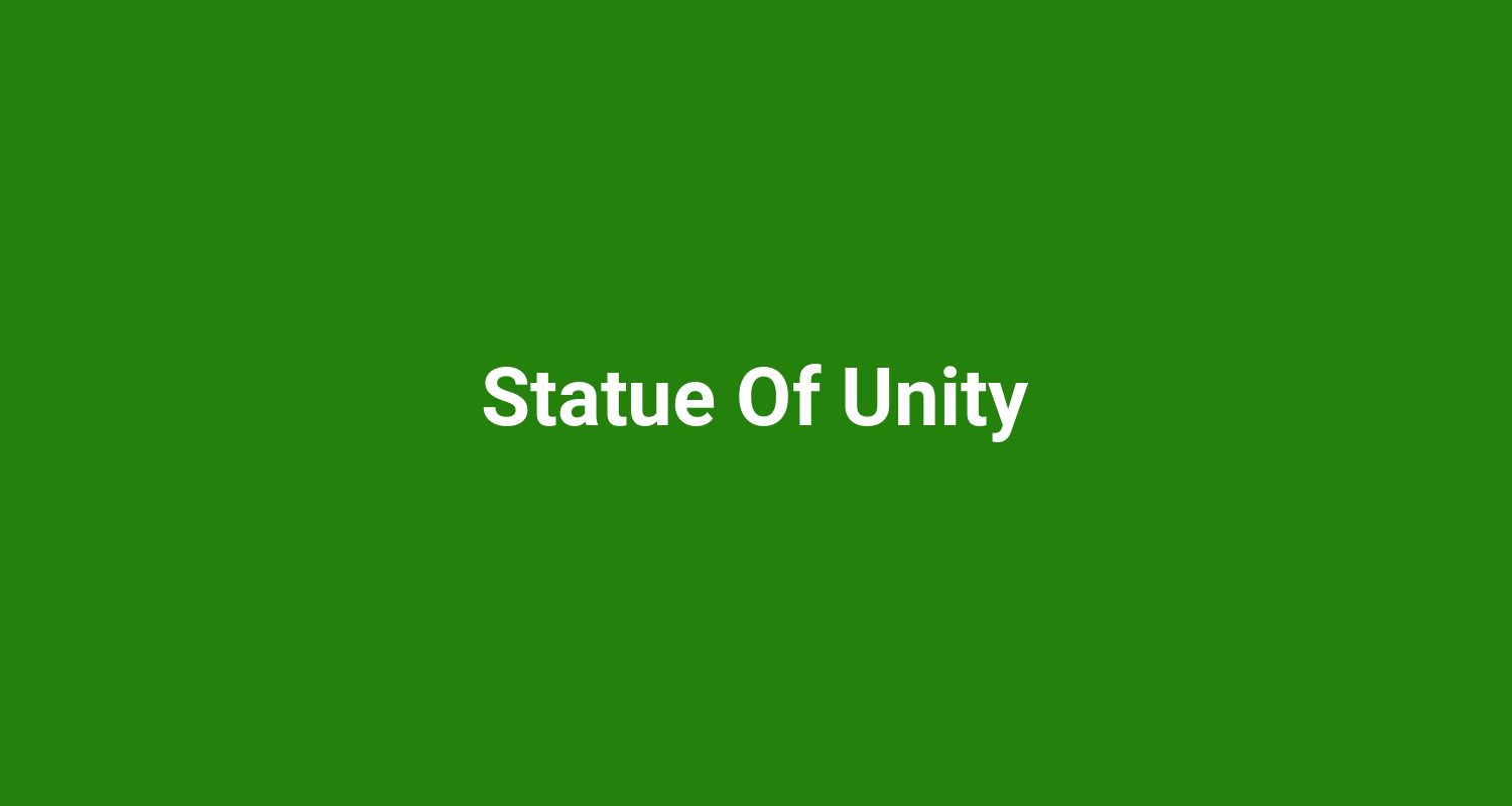Statue Of Unity