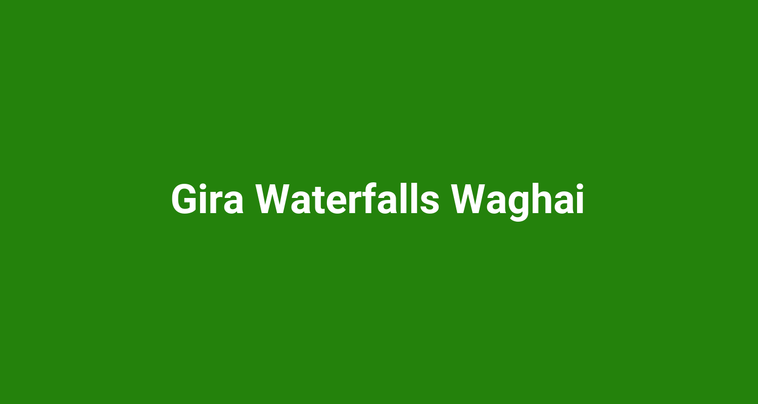 Gira Waterfalls Waghai