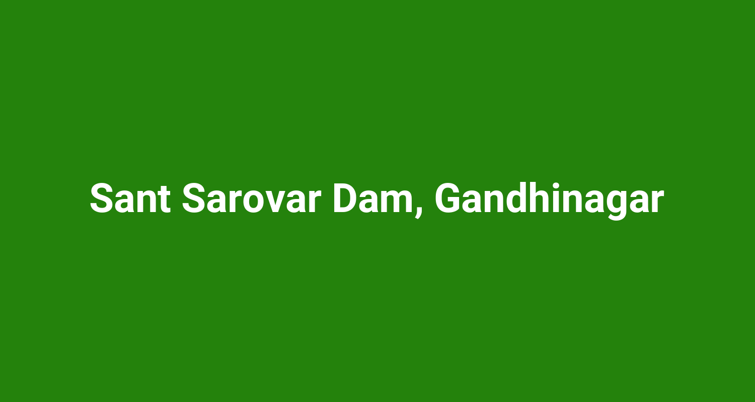 Sant Sarovar Dam, Gandhinagar