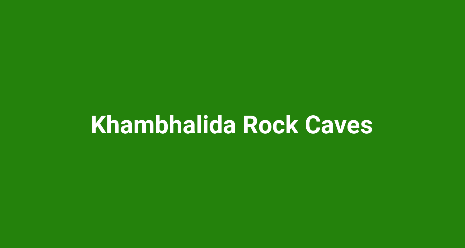 Khambhalida Rock Caves