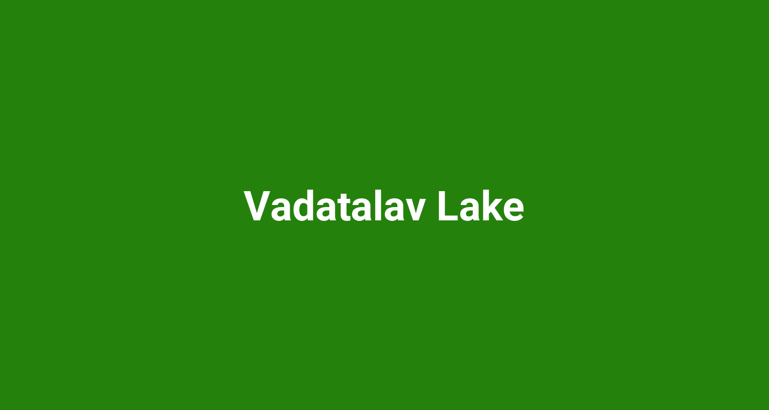 Vadatalav Lake
