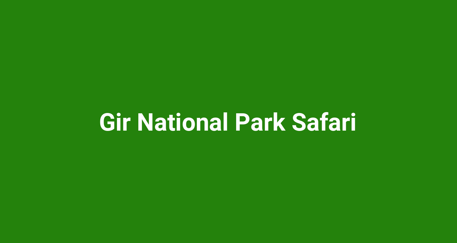 Gir National Park Safari