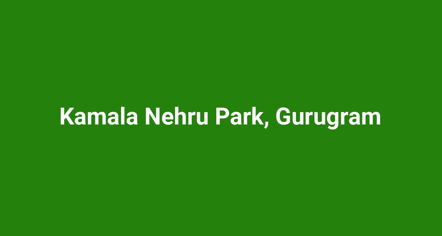 Kamala Nehru Park, Gurugram