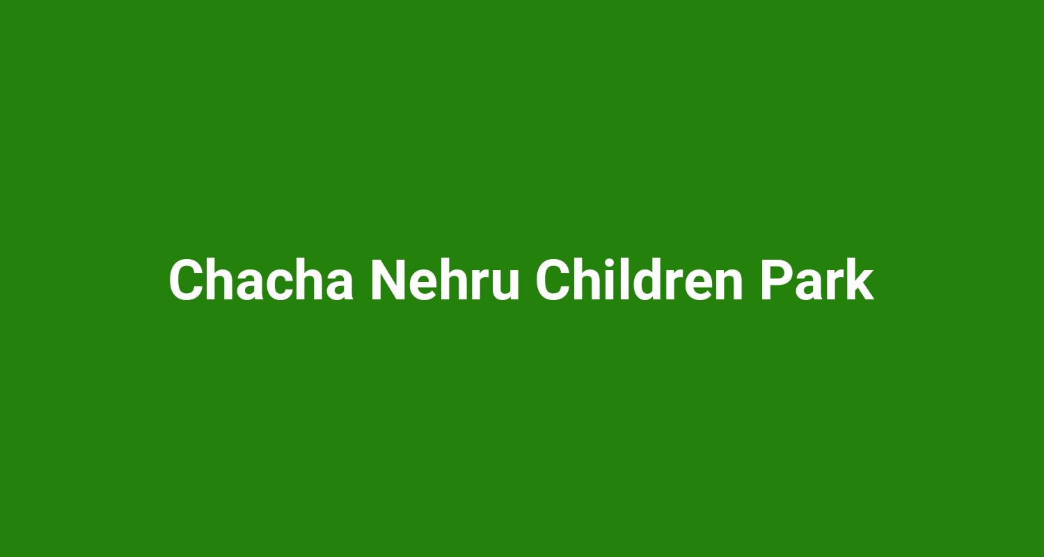 Chacha Nehru Children Park