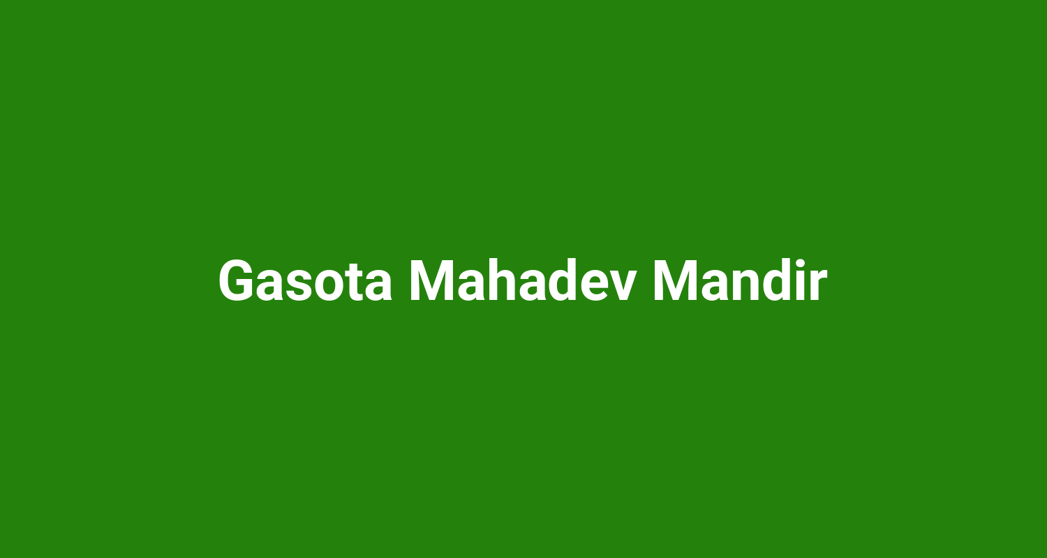 Gasota Mahadev Mandir