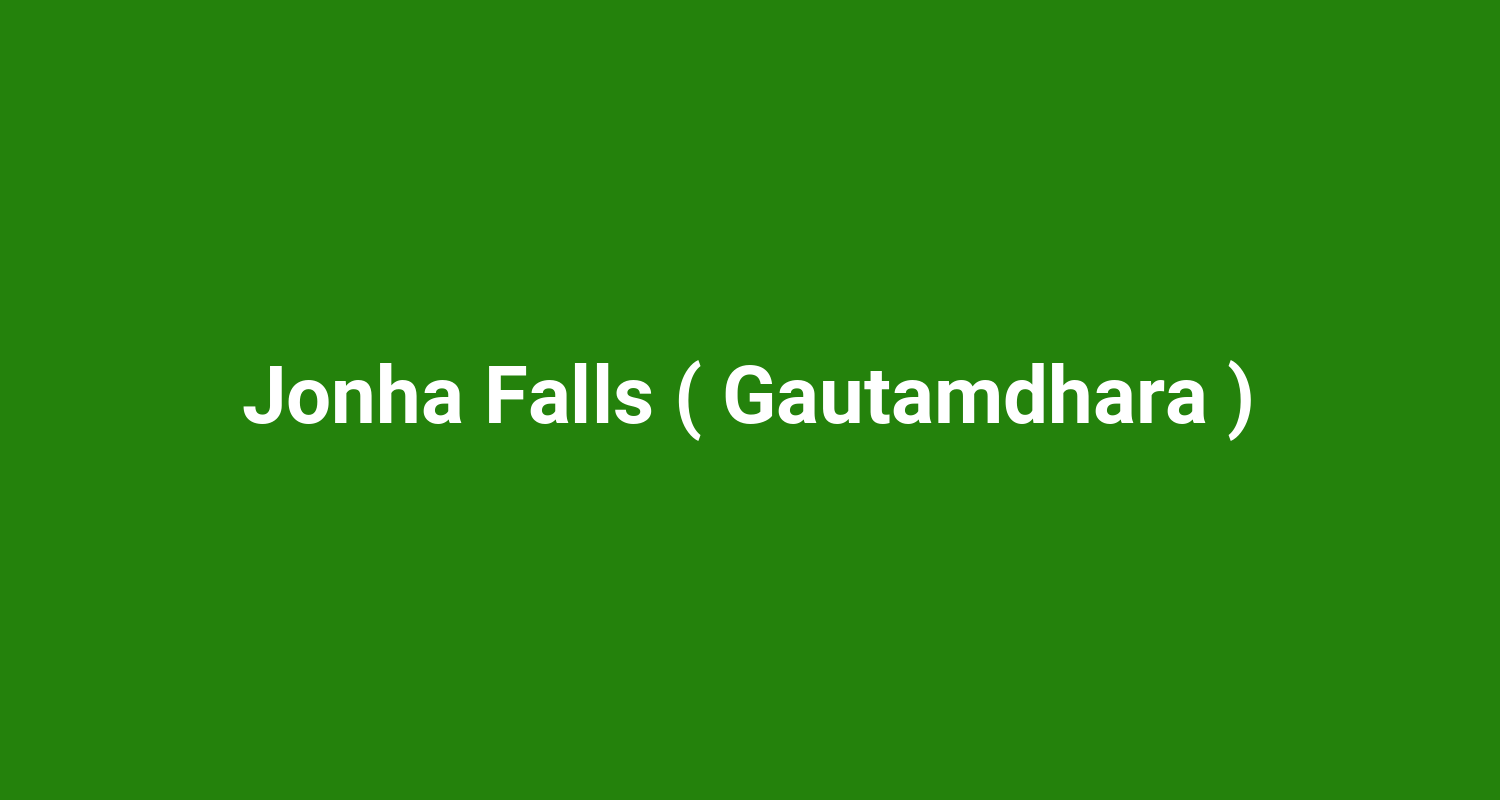 Jonha Falls ( Gautamdhara )